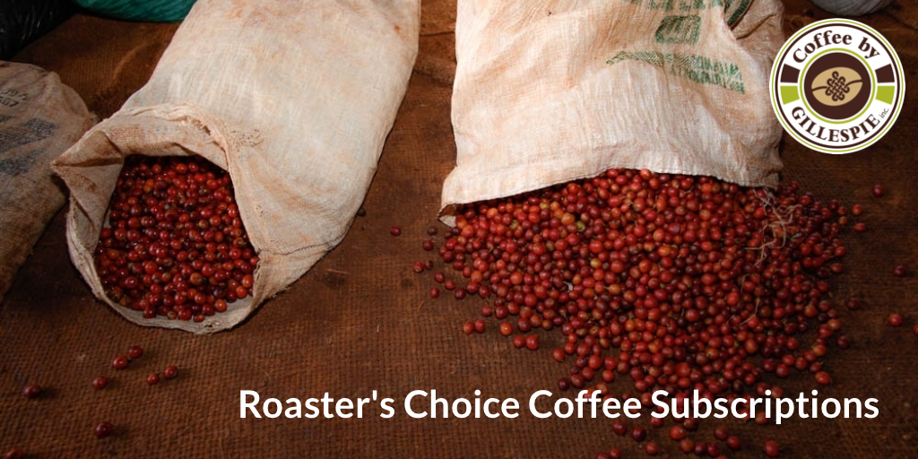 Roaster's Choice Single Origin Subscription