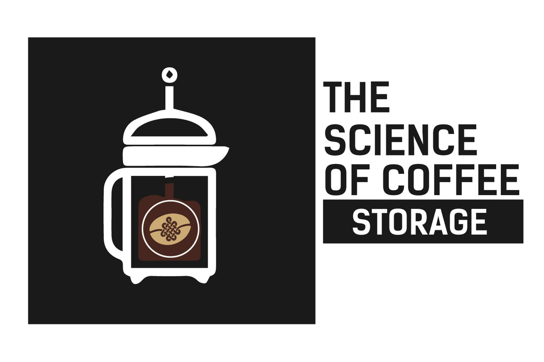The Science of Coffee: Storing Your Coffee Beans